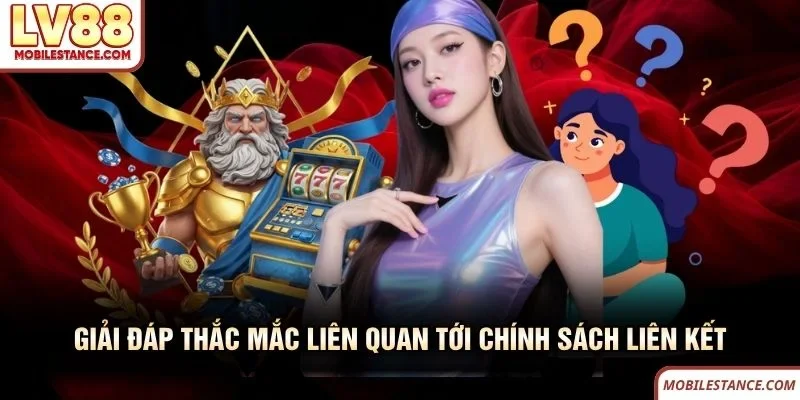 Giải đáp thắc mắc liên quan tới chính sách đại lý LV88