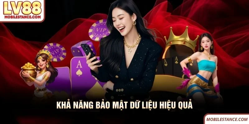 Khả năng bảo mật dữ liệu LV88 rất hiệu quả 
