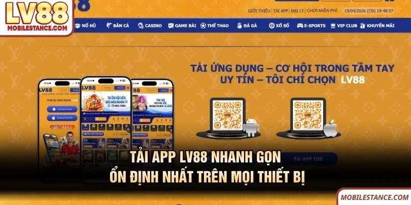 Tải App LV88 Nhanh Gọn, Ổn Định Nhất Trên Mọi Thiết Bị